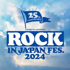 第1弾出演アーティスト発表！"ROCK IN JAPAN FESTIVAL 2024"の、